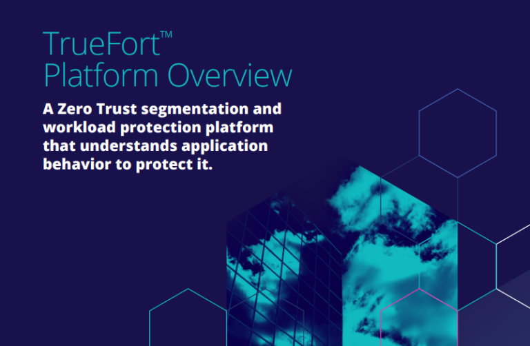 TrueFort™-Platform-Overview-Whitepaper