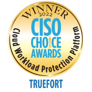 Cloud Workload Protection Platform CISO Choice Awards 2022 Logo with TrueFort as a Winner