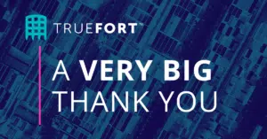 Very Big Thank You From TrueFort banner