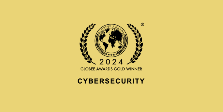 Gold Winner | Globee® Awards for Cybersecurity
